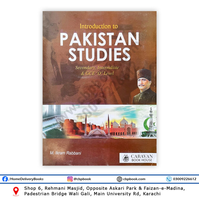 Introduction to Pakistan Studies By M Ikram Rabbani – Caravan Book ...