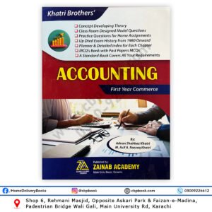 Khatri Brothers Accounting For First Year XI Commerce book by Adnan Shahbaz Khatri and M Asif A Razzaq Khatri – ZAINAB Academy
