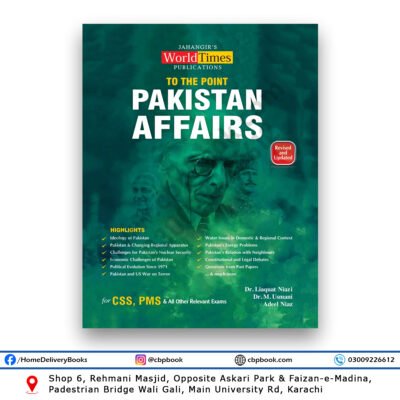 To The Point Pakistan Affairs 2026 Edition CSS PMS Competitive Exams by Dr. Liaquat Niazi, Dr. M. Usmani & Adeel Niaz