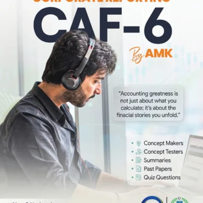 CA CAF 6 CORPORATE REPORTING by Aakash Mukesh Kumar – Volume 1 & 2