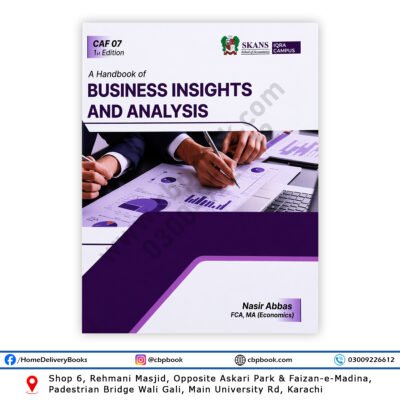 CA CAF 7 Business Insights and Analysis 1st Edition 2026 by Nasir Abbas SKANS ICAP Book Cover
