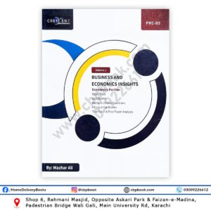 CA PRC 3 Business & Economics Insights Volume 2 by Mazhar Ali – Crescent College of Accountancy Updated 2025-2026 Study Text with MCQs, Quiz Bomb, Past Papers