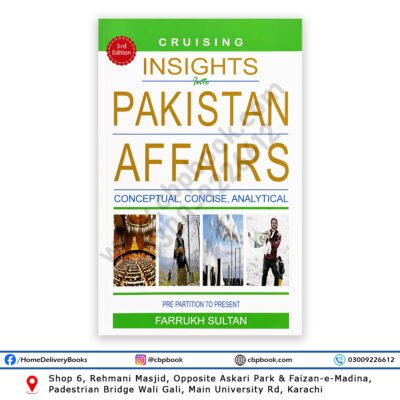 Cruising Insights into Pakistan Affairs by Farrukh Sultan CSS exam preparation book Pakistan Studies guide