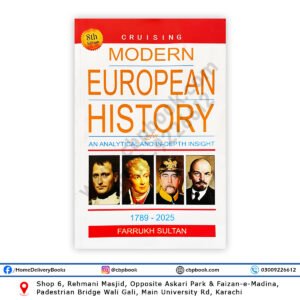Cruising Modern European History 1789–2025 (8th Edition) by Farrukh Sultan – Jahangir WorldTimes Publications