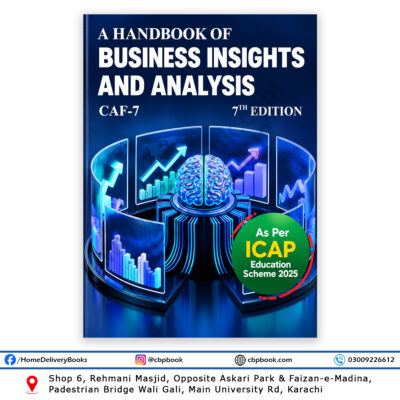 A Handbook of Business Insights and Analysis CAF-7 7th Edition by PAC for ICAP Education Scheme 2025