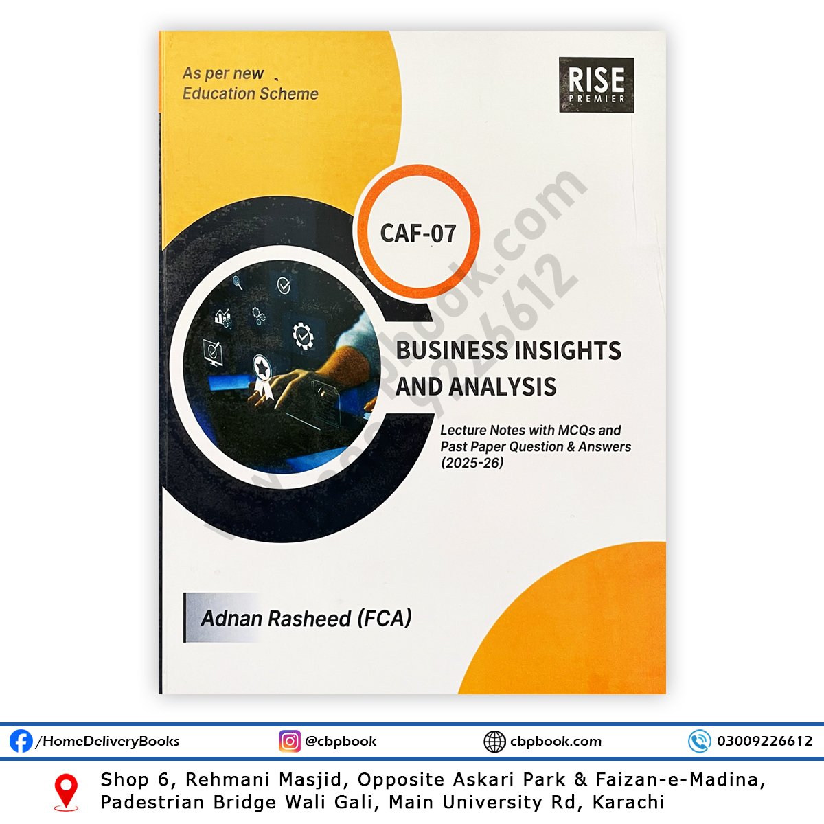CA CAF 7 Business Insights & Analysis (2025–26) By Adnan Rasheed – RISE Premier | Lecture Notes, MCQs & Past Papers | Available at CBPBOOK.com CA CAF 7 Business Insights & Analysis (2025–26) By Adnan Rasheed – RISE Premier | Lecture Notes, MCQs & Past Papers | Available at CBPBOOK.com