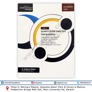 CA PRC 2 Quantitative Analysis For Business book by M. Nadeem Meher, Crescent College of Accountancy, 1st Edition 2026 β ICAP new scheme study guide