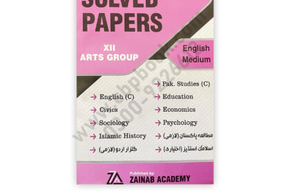 EESHA’s Solved Past Papers XII Arts Group English Medium 2025 by Zainab Academy