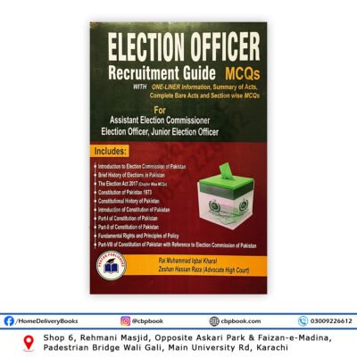 Election Officer Recruitment Guide MCQs by Rai Muhammad Iqbal Kharal and Zeeshan Hassan Rana – Proton Publishers