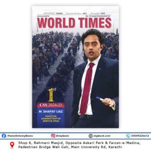 Jahangir’s World Times November 2025 Issue featuring M. Shafay Ijaz, CSS 2024-25 1st Position Holder, Pakistan Administrative Service (PAS)