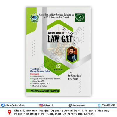 Lecture Notes on LAW GAT 15th Edition book by Sir Umar Latif and A Fatah for HEC and Pakistan Bar Council LAW GAT preparation