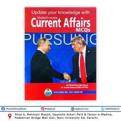 Student’s Review Current Affairs 2023–2025 book for CSS, PMS, PCS, FPSC, PPSC, KPPSC, and other competitive exams by Rai Muhammad Iqbal Kharal and Ch. Ramzan Rasheed