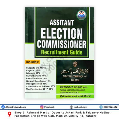 Assistant Election Commissioner Recruitment Guide book for AEC exam preparation by Muhammad Arsalan and Rai Muhammad Iqbal Kharal, RAI Publishers