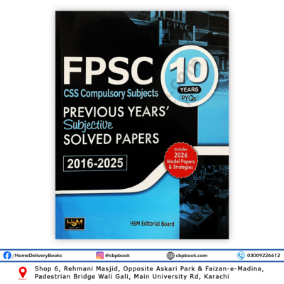 FPSC 10 Years Solved Papers 2015–2025 by HSM Publishers – CSS Compulsory Subjects Solved Papers 2016–2025 with 2026 Model Papers
