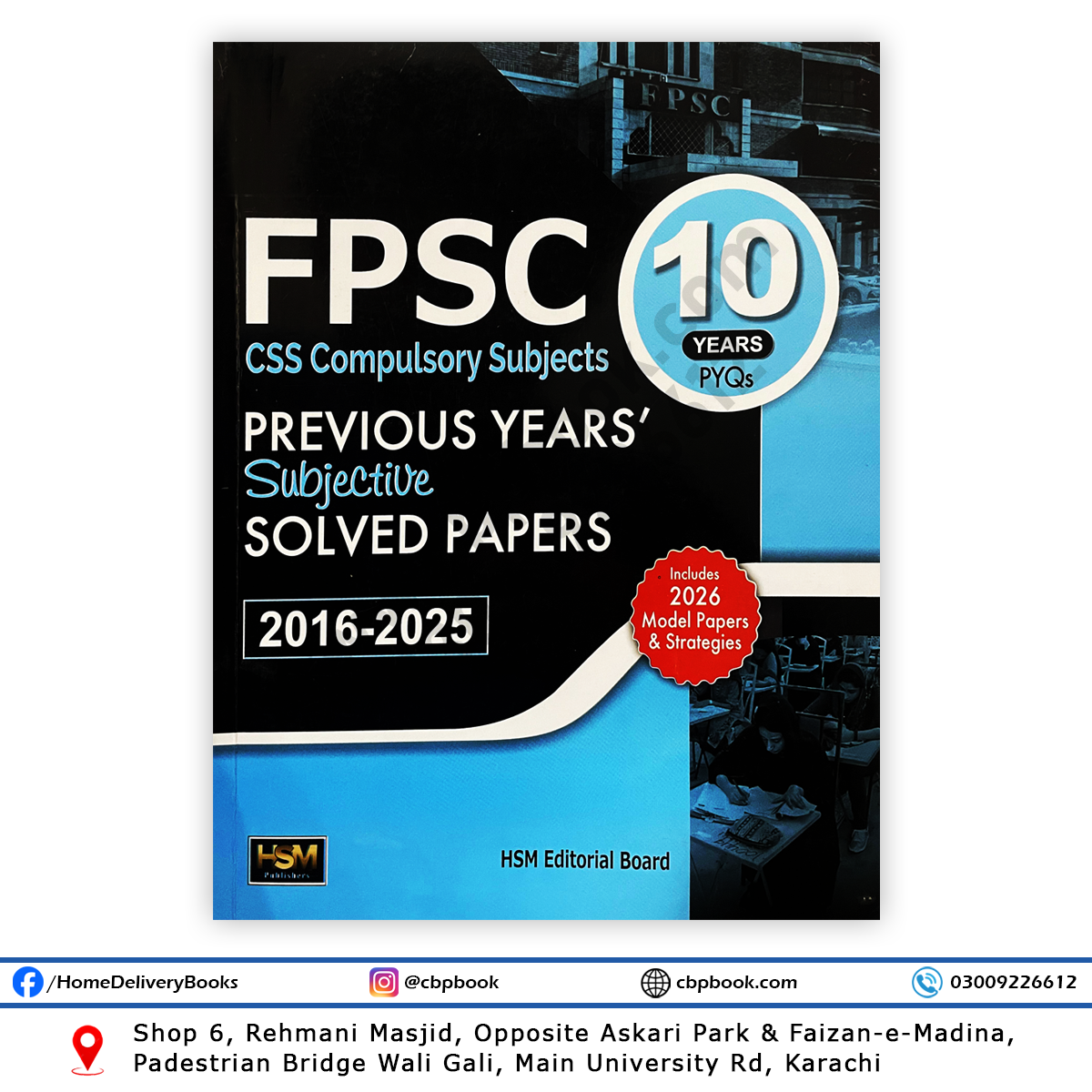 FPSC CSS 10 Years Solved Papers (2015–2025) by HSM Publishers – Includes solved compulsory papers, trend analysis & 2026 model papers. FPSC CSS 10 Years Solved Papers (2015–2025) by HSM Publishers – Includes solved compulsory papers, trend analysis & 2026 model papers.