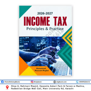 Income Tax Principles and Practice 2026-2027 by Muhammad Muazzam Mughal 41st Edition book cover