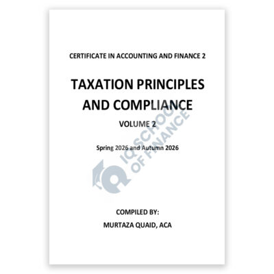 CA CAF 2 Taxation Principles and Complaince Volume 2 Autumn 2026 by Murtaza Quaid