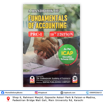 CA PRC 1 A Handbook of Fundamentals of Accounting 10th Edition by Dr Hafiz Tahir and Sajid Shafiq as per ICAP Education Scheme 2025