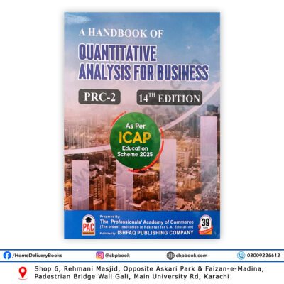 CA PRC 2 A Handbook of Quantitative Analysis for Business 14th Edition by PAC as per ICAP Education Scheme 2025