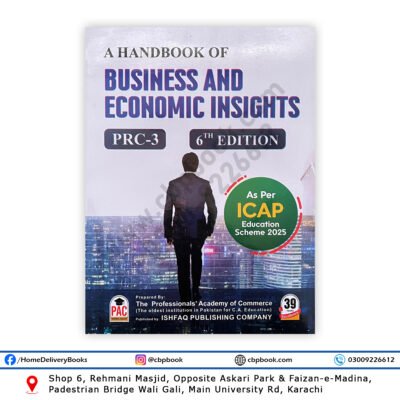 CA PRC 3 Business and Economic Insights 6th Edition 2026 by PAC Ishfaq Publishing Company as per ICAP Education Scheme 2025