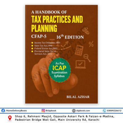 CFAP-5 Tax Practices and Planning 16th Edition book by Bilal Azhar as per ICAP examination syllabus
