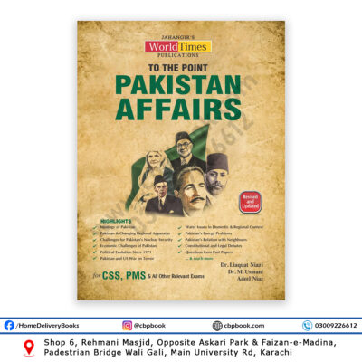 To The Point Pakistan Affairs 2026 Edition CSS PMS Competitive Exams by Dr. Liaquat Niazi, Dr. M. Usmani & Adeel Niaz