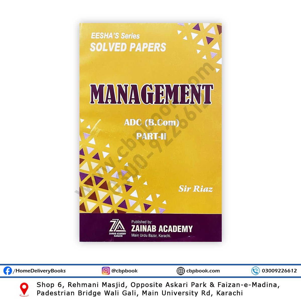 Comprehensive B.Com Part-II Management ADC solved papers guide by Sir Riaz, published by Zainab Academy Comprehensive B.Com Part-II Management ADC solved papers guide by Sir Riaz, published by Zainab Academy