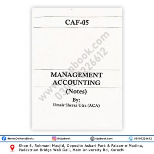CA CAF 5 Management Accounting MA Notes by Umair Sheraz Utra ACA – Exam-focused ICAP preparation