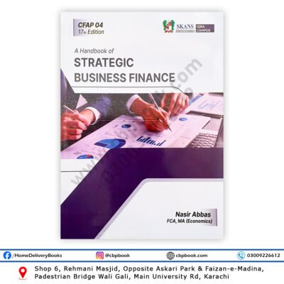 CA CFAP 4 Strategic Business Finance 17th Edition 2026 by Nasir Abbas FCA SKANS ICAP Education Scheme 2025