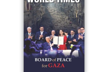 Jahangir’s World Times Magazine March 2026 Volume 19 Issue VI Mother of All Deals Board of Peace for Gaza