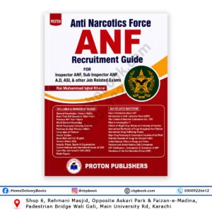 Anti Narcotics Force ANF Recruitment Guide by Rai Muhammad Iqbal Kharal PROTON Publishers
