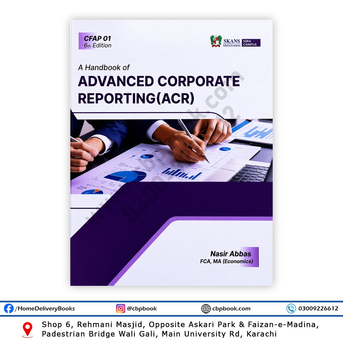 CFAP 01 Advanced Corporate Reporting (ACR) 6th Edition by Nasir Abbas – Updated as per ICAP 2025 Scheme with past papers up to Winter 2025 CFAP 01 Advanced Corporate Reporting (ACR) 6th Edition by Nasir Abbas – Updated as per ICAP 2025 Scheme with past papers up to Winter 2025