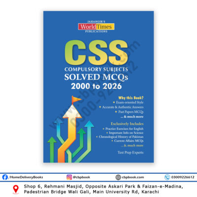 CSS Compulsory Subjects Solved MCQs 2000 to 2026 by Jahangir’s WorldTimes Publications