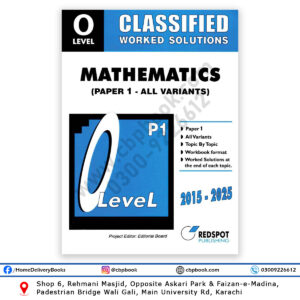 O Level Classified Mathematics P1 Worked Solutions All Variants 2015-2025 REDSPOT Publications