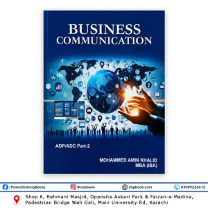 Business Communication ADP ADC Part-2 Book by Mohammed Amin Khalid MBA IBA