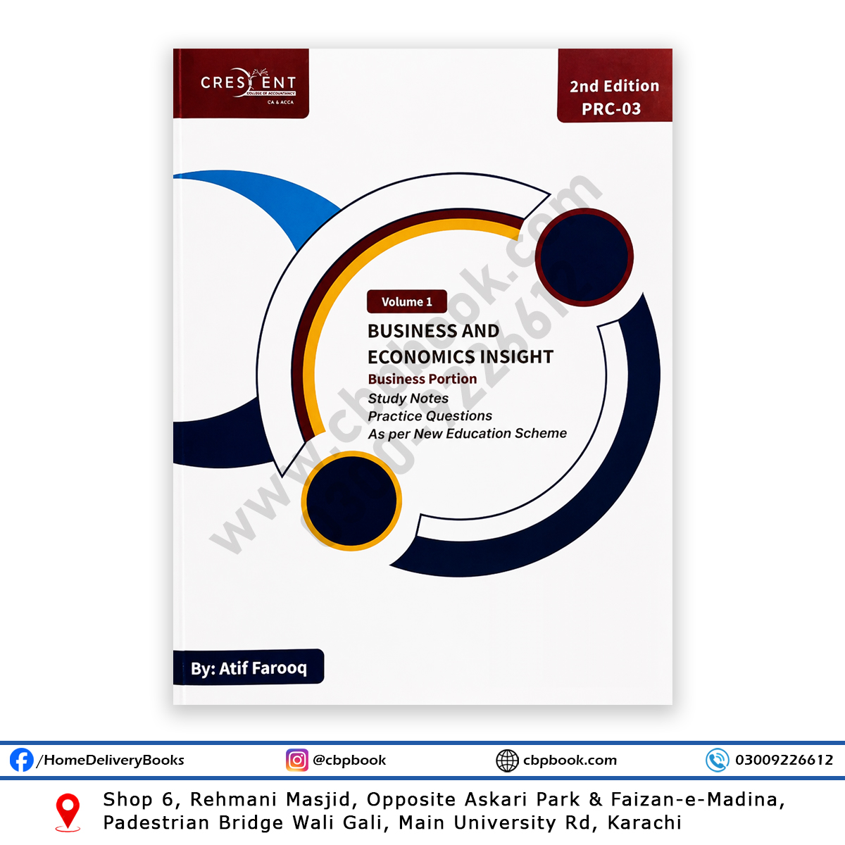 CA PRC 3 Business and Economics Insight (Business Portion) Volume 1 – 2nd Edition by Atif Farooq for PRC-03 students. CA PRC 3 Business and Economics Insight (Business Portion) Volume 1 – 2nd Edition by Atif Farooq for PRC-03 students.