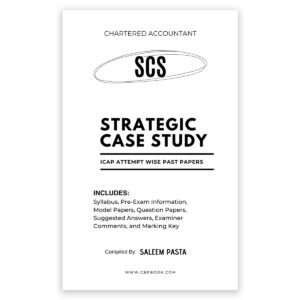 CA Strategic Case Study (SCS) ICAP Past Papers Attempt Wise Updated Till Summer 2026 including Winter 2026 Syllabus, Model Papers, Summer 2026 Question Paper and Suggested Answers