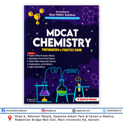 MDCAT Chemistry Preparation and Practice Book by M. Shafiq-Ur-Rehman according to the latest PMDC syllabus