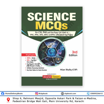 Science MCQs 3rd Edition by Mian Shafiq CSP for CSS PMS FPSC PPSC published by Jahangir WorldTimes