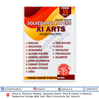 Solved Past Papers XI Arts English Medium 10 Years by Feroz Nasir Publishers