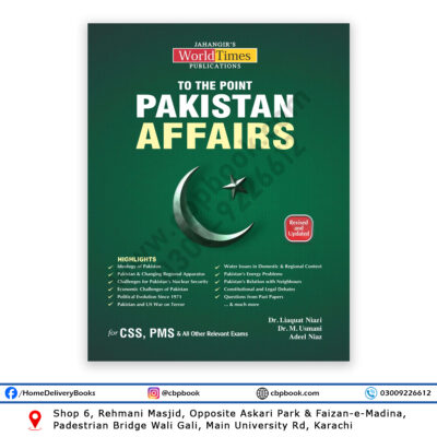 To The Point Pakistan Affairs book by Dr Liaquat Niazi, Dr M Usmani and Adeel Niaz