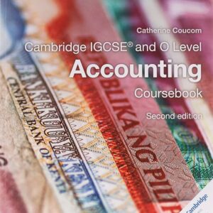 Cambridge IGCSE & O Level Accounting Coursebook (Second Edition)
