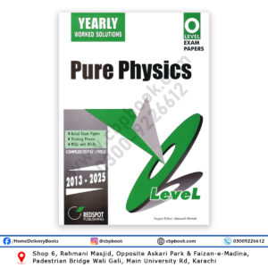O Level Pure Physics Yearly Worked Solution 2026 Edition by Redspot Publishing covering Cambridge O Level Physics past papers 2013 to 2025