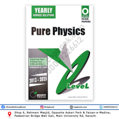 O Level Pure Physics Yearly Worked Solution 2026 Edition by Redspot Publishing covering Cambridge O Level Physics past papers 2013 to 2025