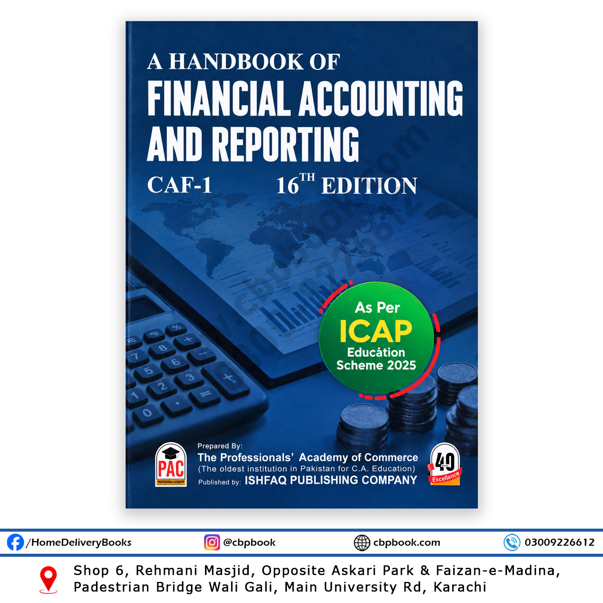 A Handbook of Financial Accounting and Reporting CAF-1, 16th Edition, prepared by PAC under the ICAP Education Scheme 2025. A Handbook of Financial Accounting and Reporting CAF-1, 16th Edition, prepared by PAC under the ICAP Education Scheme 2025.