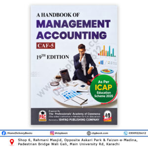 A Handbook of Management Accounting CAF-5 19th Edition by Adnan Rasheed FCA, PAC